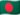 Bangladesh