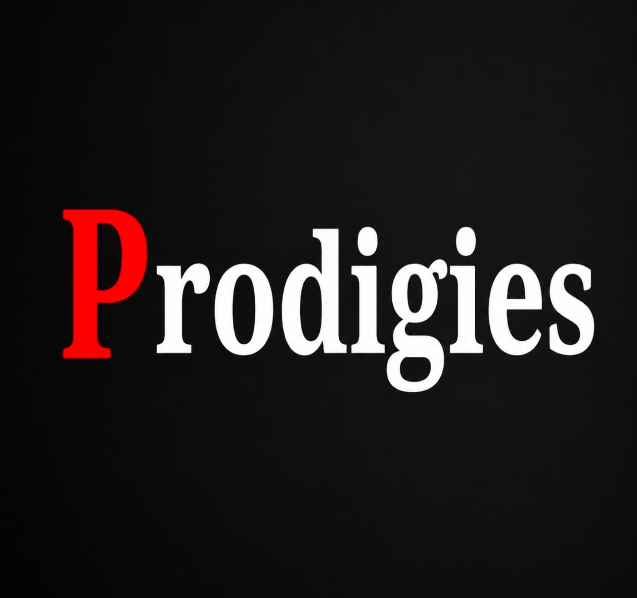 Prodigies 